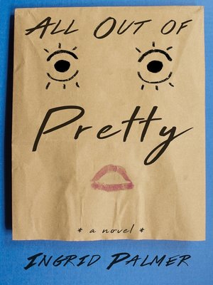 cover image of All Out of Pretty